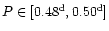 $P \in [0.48^{\rm d},0.50^{\rm d}]$