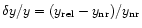 $\delta {y/y = (y_{\rm rel}-y_{\rm nr})/y_{\rm nr}}$