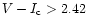 $V-I_{\rm c}>2.42$