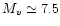$M_{v}\simeq7.5$
