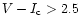 $V-I_{\rm c}>2.5$