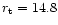 $r_{\rm t}=14.8$