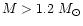 $M>1.2~M_{\odot}$