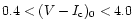 $0.4<(V-I_{\rm c})_{0}<4.0$