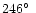 $246
\hbox{$^\circ$ }$