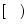 $[ \quad )$