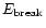 $E_{\rm break}$