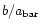 $b/a_{\rm bar}$