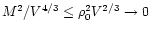 $M^2 / V^{4/3} \le \rho_0^2 V^{2/3} \rightarrow 0$