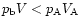 $p_{\rm b} V < p_{\rm A} V_{\rm A}$