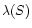 $\lambda(S)$