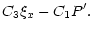 $\displaystyle C_3 \xi_x - C_1 P'.$