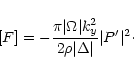 \begin{displaymath}[F]= -\frac{\pi \vert \Omega \vert k_y^2}{2\rho\vert\Delta\vert}\vert P'\vert^2\cdot
\end{displaymath}