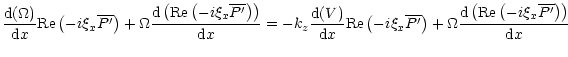 $\displaystyle \frac{{\rm d}(\Omega)}{{\rm d}x} {\rm Re}\left(-i\xi_x\overline{P...
...
\frac{{\rm d}\left({\rm Re}\left(-i\xi_x\overline{P'}\right)\right)}{{\rm d}x}$