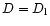 $D=D_{\rm l}$