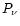 $P_\nu$