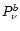 $P_\nu ^b$