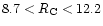 $8.7 < R_{\rm C} < 12.2$