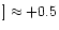 $] \approx
+0.5$
