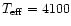 $T_{\rm eff} = 4100$