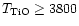 $T_{\rm TiO} \geq 3800$