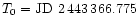 $T_0={\rm JD}~2\,443\,366.775$