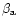 $\beta_{\rm a}$