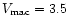 $V_{\rm mac}= 3.5$