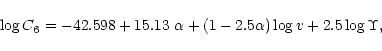 \begin{displaymath}\log C_6 = -42.598 + 15.13 \ \alpha + (1 - 2.5\alpha)\log v \\
+ 2.5 \log \Upsilon, \nonumber
\end{displaymath}