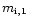 $m_{\rm i,1}$