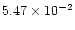 $5.47 \times 10^{-2}$