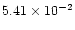 $5.41 \times 10^{-2}$
