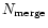 $N_{\rm merge}$