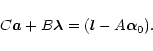 \begin{displaymath}C{\vec a} + B{\vec \lambda} = ({\vec l} - A{\vec \alpha_{0}}).
\end{displaymath}