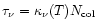 $\tau_{\nu} =
\kappa_{\nu}(T) N_{\rm col}$
