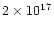 $2 \times 10^{17}$