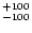 ${\rm ^{+100}_{-100}}$