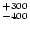 ${\rm ^{+300}_{-400}}$
