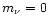 $m_\nu=0$