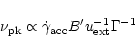 \begin{displaymath}
\nu_{\rm pk}\propto\dot{\gamma}_{\rm acc}B'u^{-1}_{\rm
ext}\Gamma^{-1}
\end{displaymath}