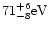 \( 71_{-8}^{+6} {\rm eV} \)