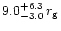 \( 9.0_{-3.0}^{+6.3}\,r_{\rm g} \)