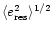 $\langle e_{\rm res}^{2} \rangle^{1/2}$