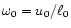 $\omega_{0} = u_{0}/\ell_{0}$