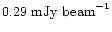 $0.29\ \mbox{mJy}\ \mbox{beam}^{-1}$
