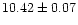 $10.42\pm0.07$