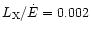 $L_{\rm X}/\dot{E}=0.002$
