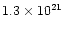 $1.3\times 10^{21}$