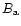 $B_{\rm a}$
