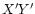 $X^\prime Y^\prime$